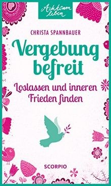 Vergebung befreit loslassen - vergebung, befreit: