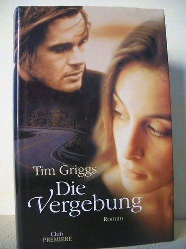 Die vergebung roman tim - :,