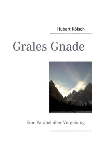 Grales gnade eine - gnade:,