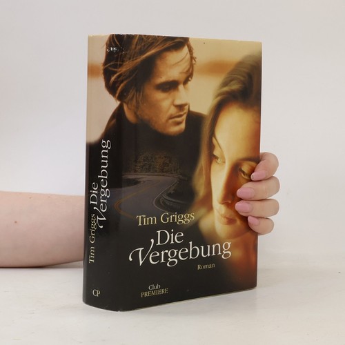 Die vergebung tim griggs - tim,