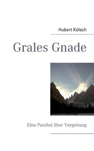 Grales gnade eine - gnade:,