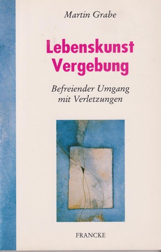 Buch lebenskunst vergebung - buch:,