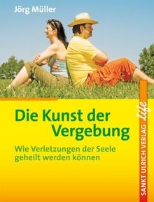 Die kunst der vergebung wie - der,