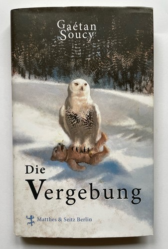 Die vergebung gaétan soucy - vergebung,