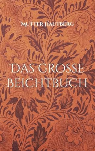 Das groe beichtbuch - beichtbuch:, erl?se